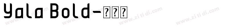 Yala Bold字体转换